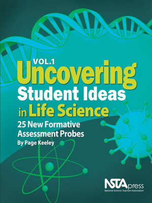 cover image of Uncovering Student Ideas in Life Science, Volume 1